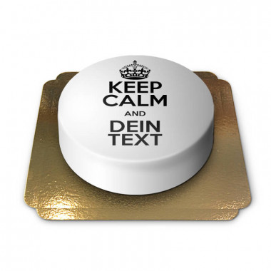 "Keep Calm and.."-Torte, weiß