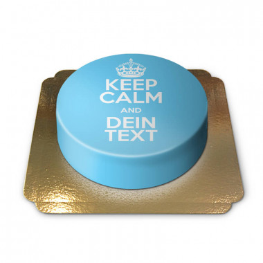 "Keep Calm and.."-Torte, blau