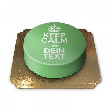 "Keep Calm and.."-Torte, grün